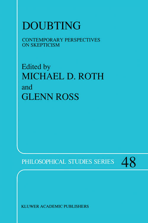 Book cover of Doubting: Contemporary Perspectives on Skepticism (1990) (Philosophical Studies Series #48)
