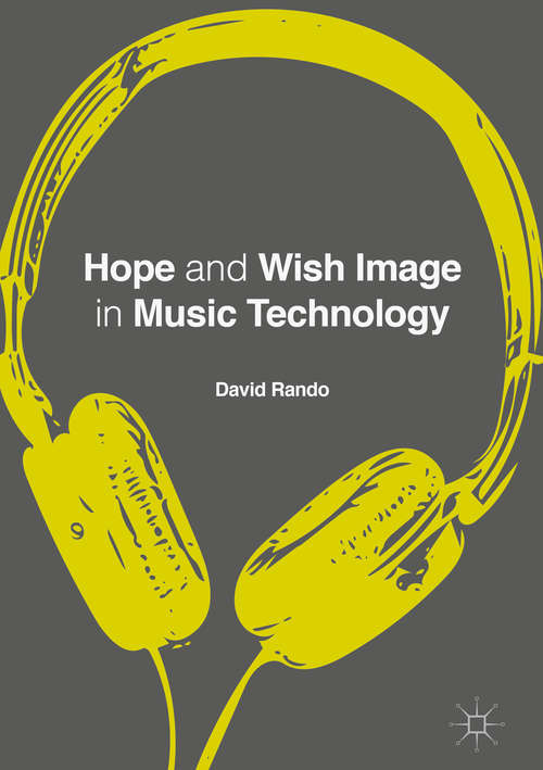 Book cover of Hope and Wish Image in Music Technology (PDF)