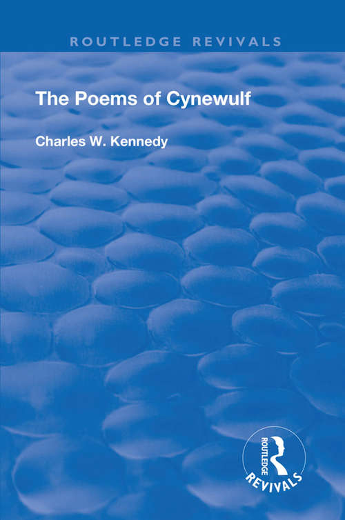 Book cover of The Poems Of Cynewulf (Routledge Revivals)