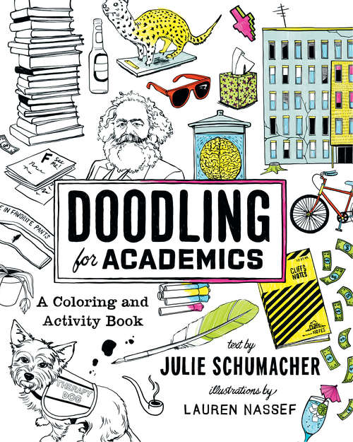 Book cover of Doodling for Academics: A Coloring and Activity Book (Chicago Guides to Academic Life)