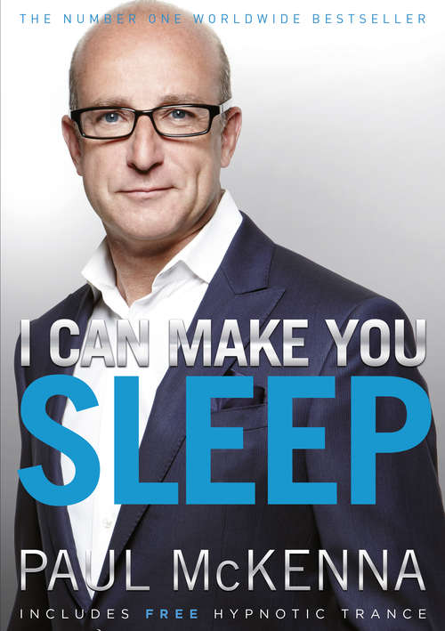 Book cover of I Can Make You Sleep: Overcome Insomnia Forever And Get The Best Rest Of Your Life!