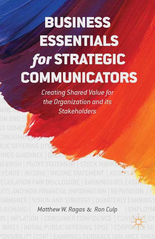 Book cover of Business Essentials for Strategic Communicators: Creating Shared Value for the Organization and its Stakeholders (2014)