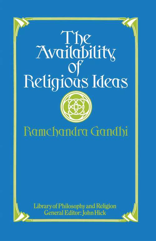Book cover of The Availability of Religious Ideas: (pdf) (1st ed. 1976) (Library of Philosophy and Religion)
