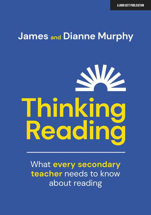 Book cover of Thinking Reading: What every secondary teacher needs to know about reading
