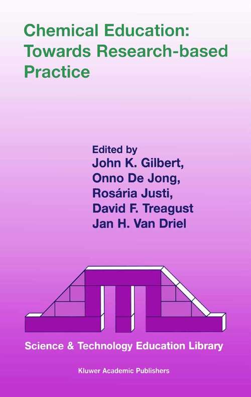 Book cover of Chemical Education: Towards Research-based Practice (2003) (Contemporary Trends and Issues in Science Education #17)