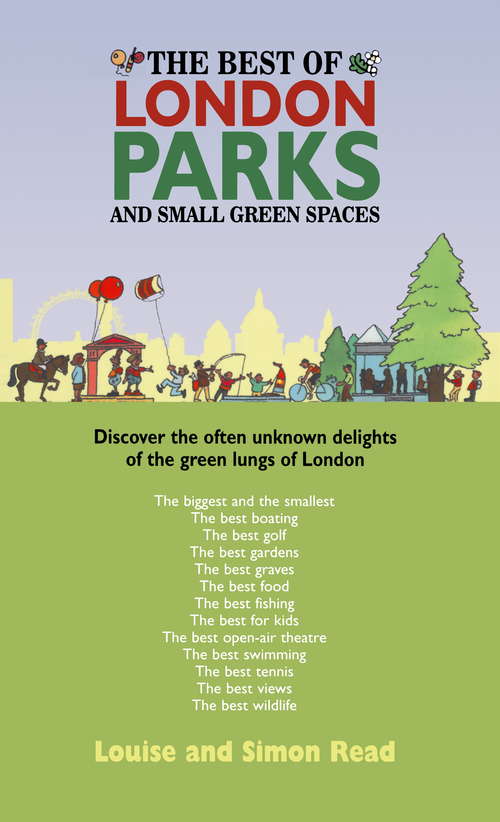Book cover of The Best Of London Parks and Small Green Spaces