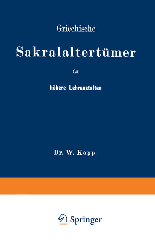 Book cover of Griechische Sakralaltertümer für höhere Lehranstalten und für den Selbstunterricht (1881)