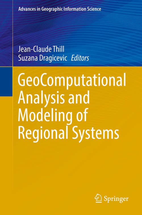 Book cover of GeoComputational Analysis and Modeling of Regional Systems (Advances in Geographic Information Science)