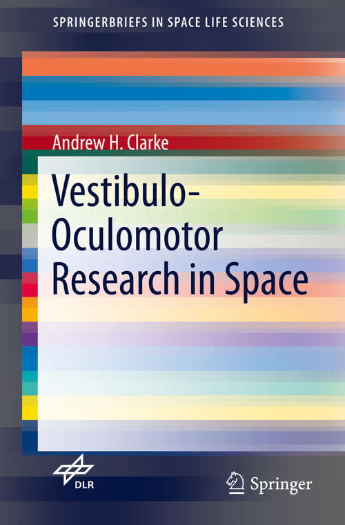 Book cover of Vestibulo-Oculomotor Research in Space (SpringerBriefs in Space Life Sciences)