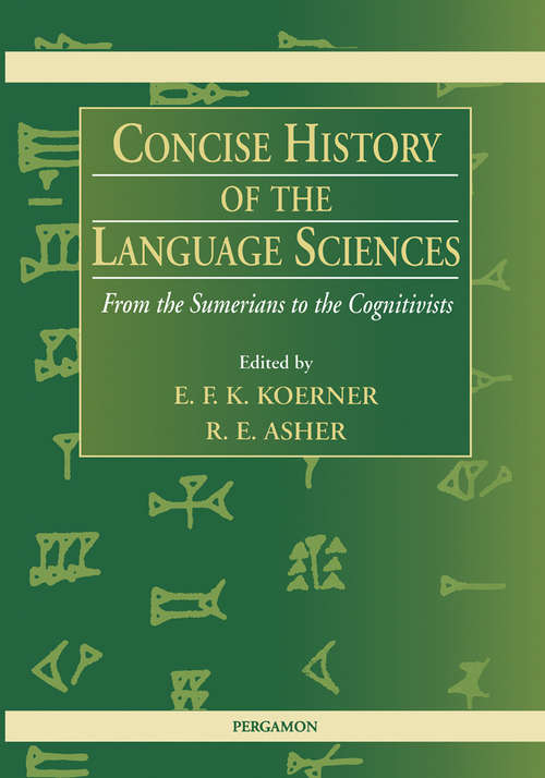 Book cover of Concise History of the Language Sciences: From the Sumerians to the Cognitivists