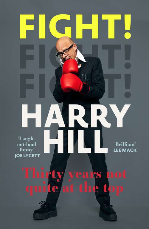 Book cover of Fight!: Thirty Years Not Quite at the Top