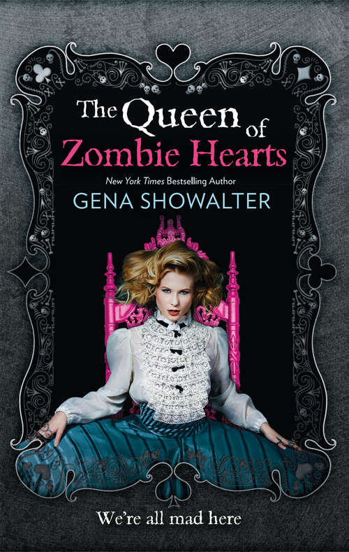 Book cover of The Queen Of Zombie Hearts: The Queen Of Zombie Hearts / A Mad Zombie Party (ePub First edition) (The White Rabbit Chronicles #3)