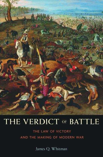 Book cover of The Verdict of Battle: The Law of Victory and the Making of Modern War