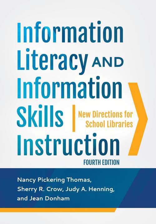 Book cover of Information Literacy and Information Skills Instruction: New Directions for School Libraries