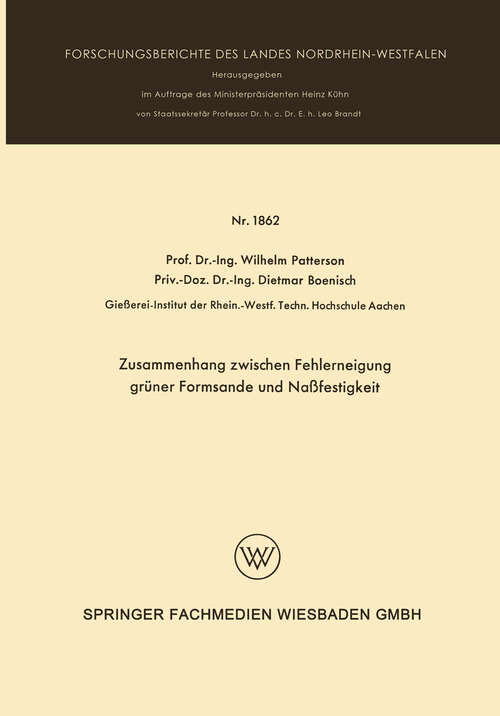 Book cover of Zusammenhang zwischen Fehlerneigung grüner Formsande und Naßfestigkeit (1967) (Forschungsberichte des Landes Nordrhein-Westfalen #1862)