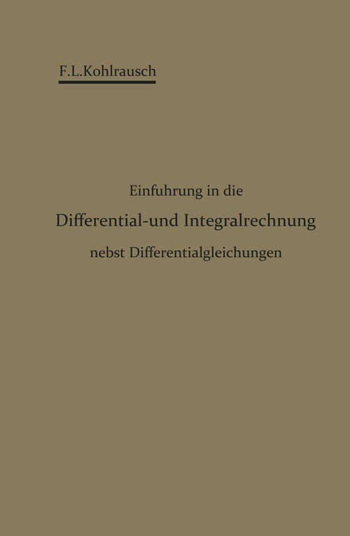 Book cover of Einführung in die Differential- und Integralrechnung nebst Differentialgleichungen (1907)