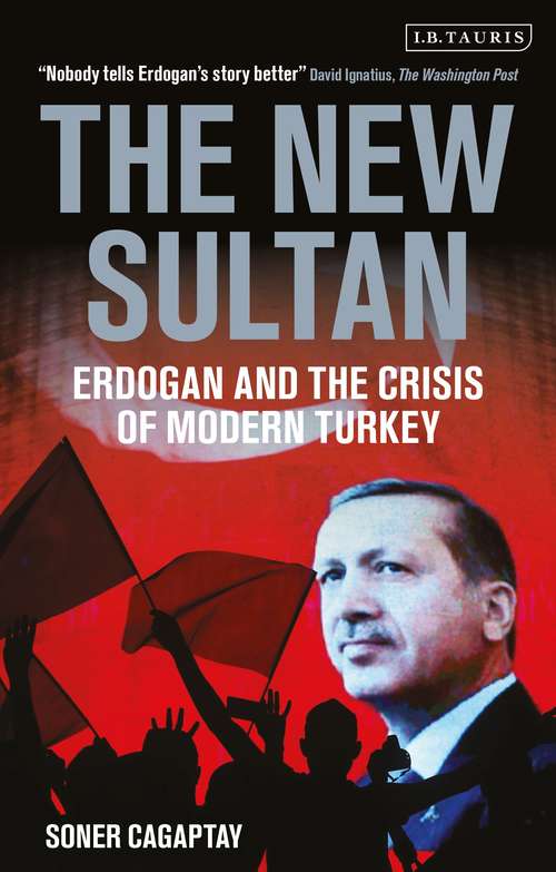Book cover of The New Sultan: Erdogan and the Crisis of Modern Turkey (2)