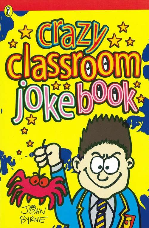 Book cover of Crazy Classroom Joke Book