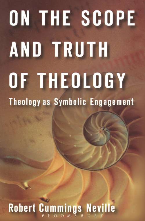 Book cover of On the Scope and Truth of Theology: Theology as Symbolic Engagement