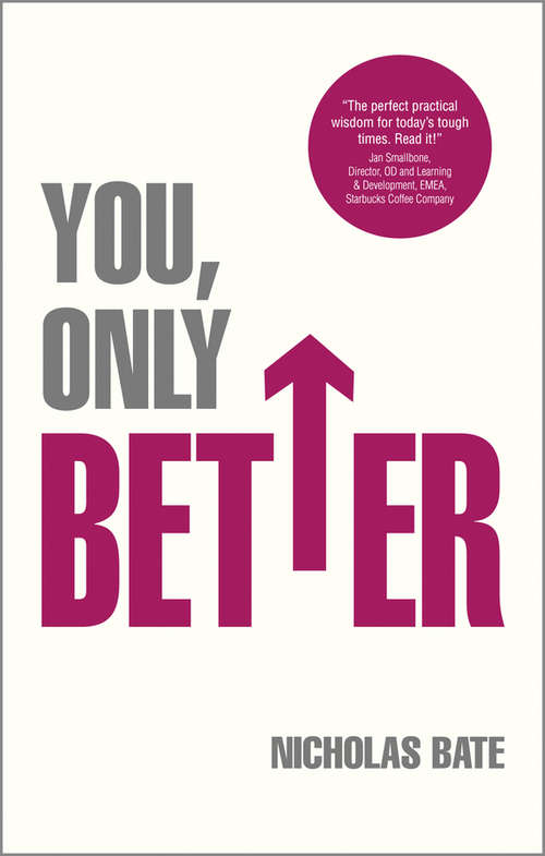Book cover of You, Only Better: Find Your Strengths, Be the Best and Change Your Life
