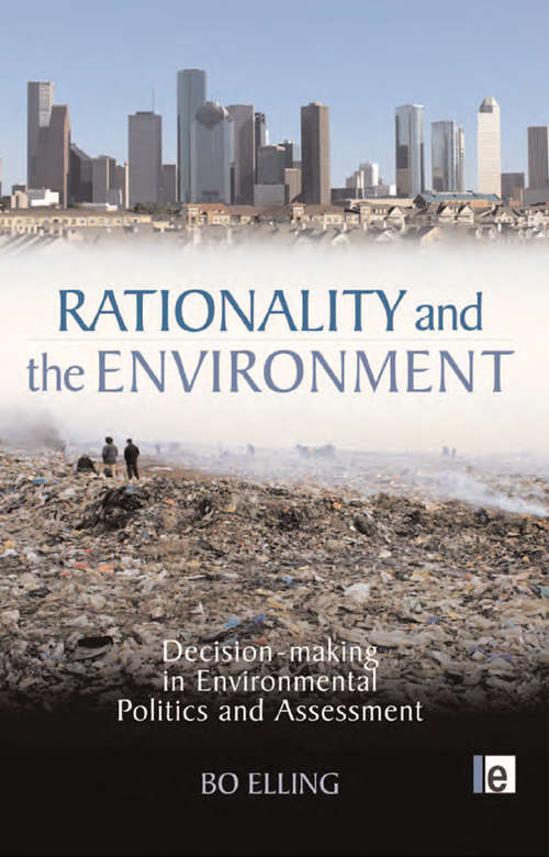 Book cover of Rationality and the Environment: Decision-making in Environmental Politics and Assessment