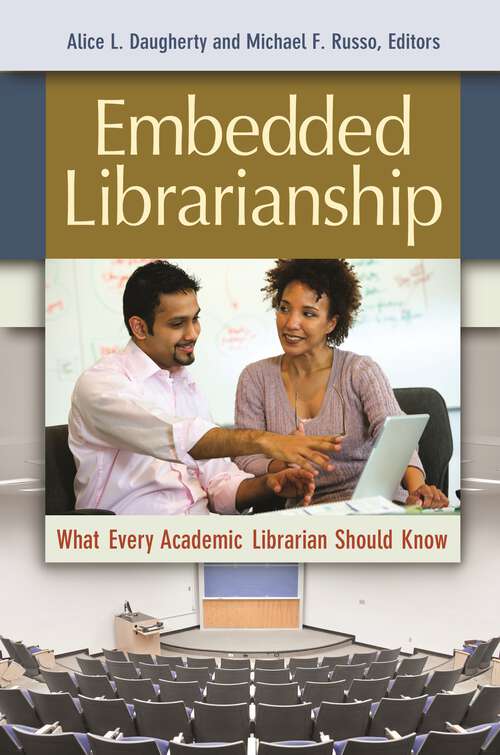 Book cover of Embedded Librarianship: What Every Academic Librarian Should Know