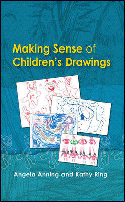Book cover of Making Sense of Children's Drawings (UK Higher Education OUP  Humanities & Social Sciences Education OUP)