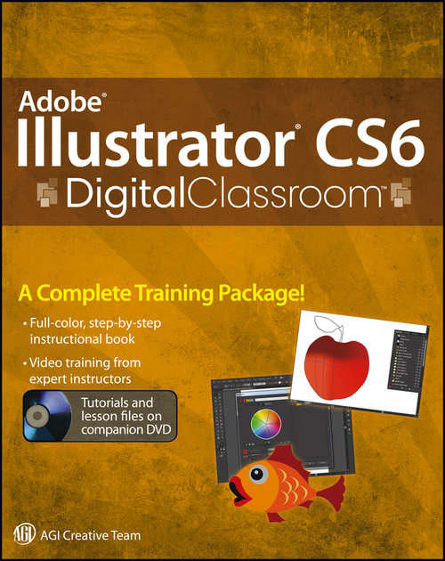 Book cover of Adobe Illustrator CS6 Digital Classroom (Digital Classroom)