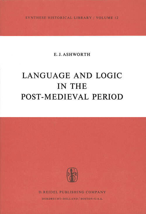 Book cover of Language and Logic in the Post-Medieval Period (1974) (Synthese Historical Library #12)