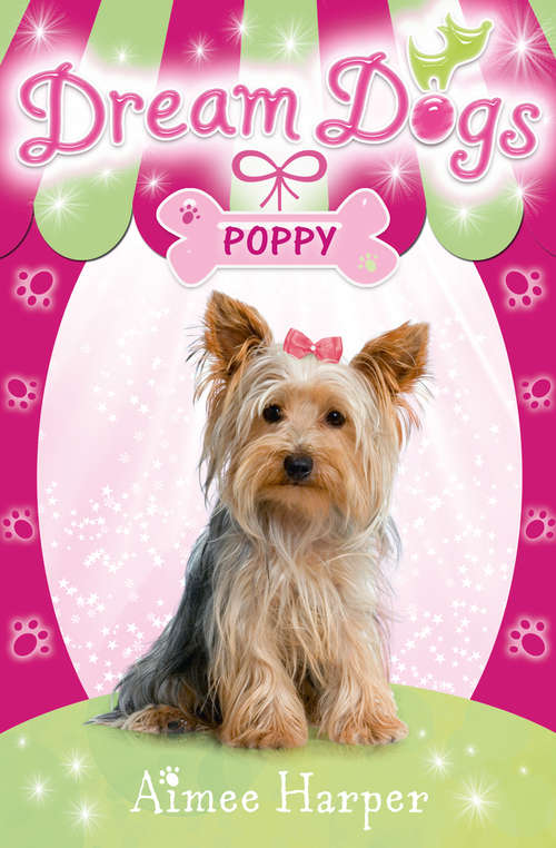 Book cover of Dream Dogs - Poppy (ePub edition) (Dream Dogs #6)