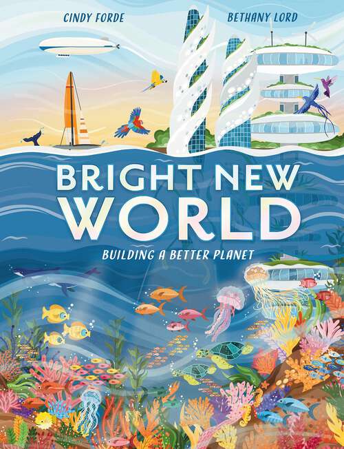 Book cover of Bright New World: How to make a happy planet