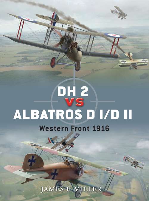 Book cover of DH 2 vs Albatros D I/D II: Western Front 1916 (Duel #42)