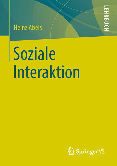 Book cover of Soziale Interaktion (1. Aufl. 2020)
