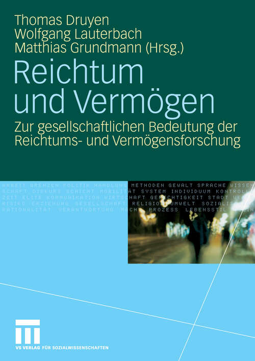 Book cover of Reichtum und Vermögen: Zur gesellschaftlichen Bedeutung der Reichtums- und Vermögensforschung (2009)