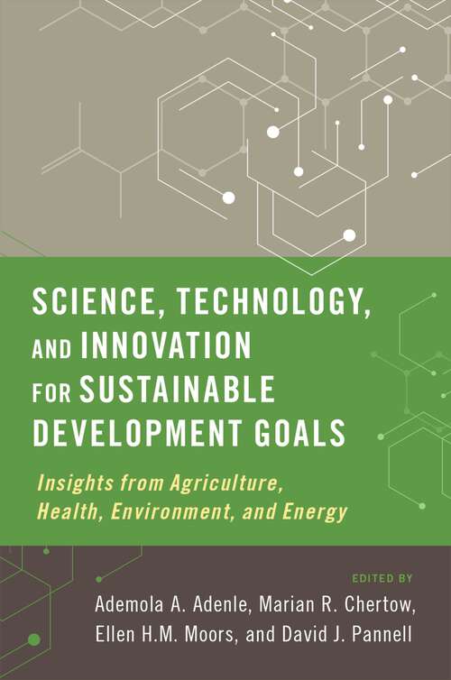Book cover of Science, Technology, and Innovation for Sustainable Development Goals: Insights from Agriculture, Health, Environment, and Energy