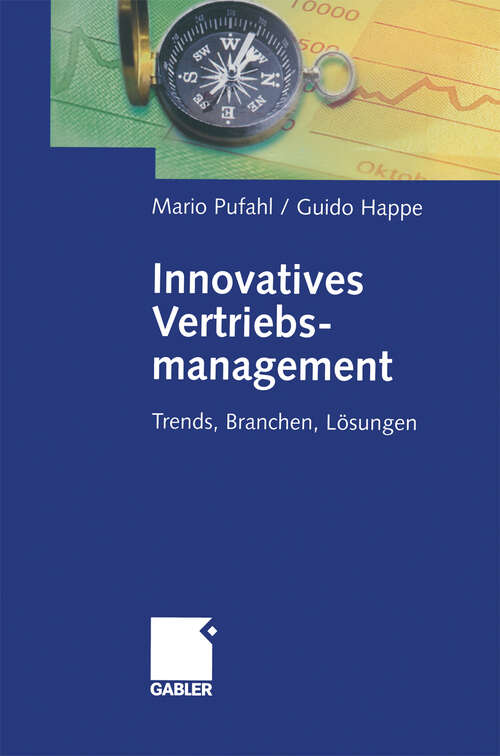 Book cover of Innovatives Vertriebsmanagement: Trends, Branchen, Lösungen (2004)