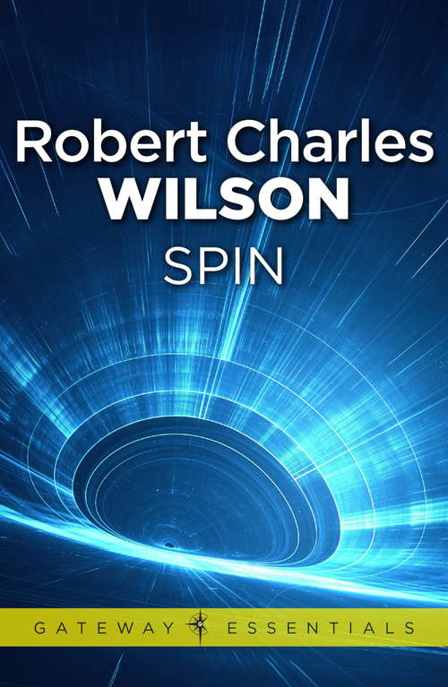 Book cover of Spin: Roman (Gateway Essentials #1)