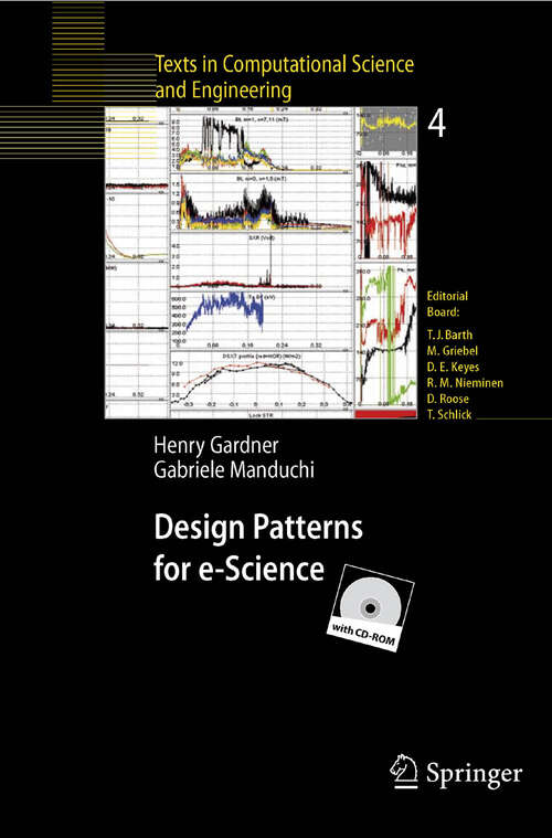Book cover of Design Patterns for e-Science (2007) (Texts in Computational Science and Engineering #4)