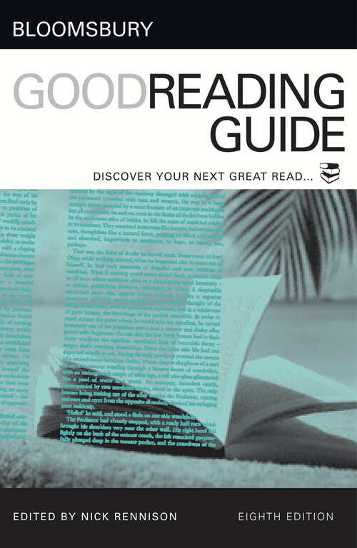 Book cover of Bloomsbury Good Reading Guide: Discover your next great read (4) (Bloomsbury Good Reading Guides)