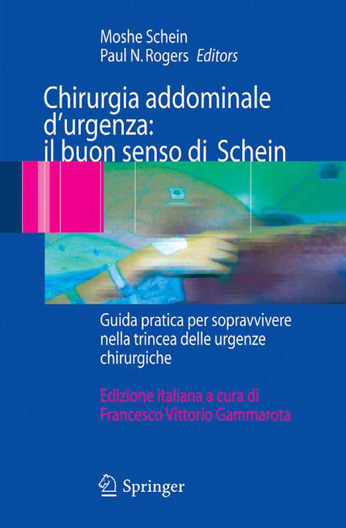 Book cover of Chirurgia addominale d'urgenza: Guida pratica per sopravvivere nella trincea delle urgenze chirurgiche (2007)