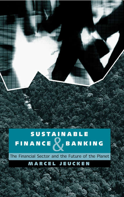 Book cover of Sustainable Finance and Banking: The Financial Sector and the Future of the Planet