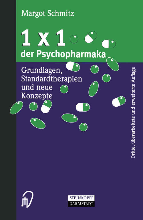 Book cover of 1×1 der Psychopharmaka: Grundlagen, Standardtherapien und neue Konzepte (3. Aufl. 1999)