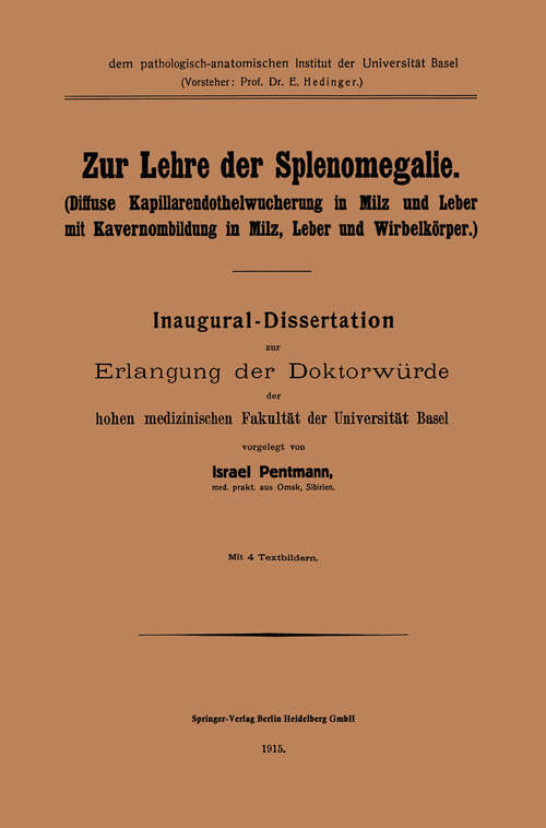 Book cover of Zur Lehre der Splenomegalie: Diffuse Kapillarendothelwucherung in Milz und Leber mit Kavernombildung in Milz, Leber und Wirbelkörper (1915)