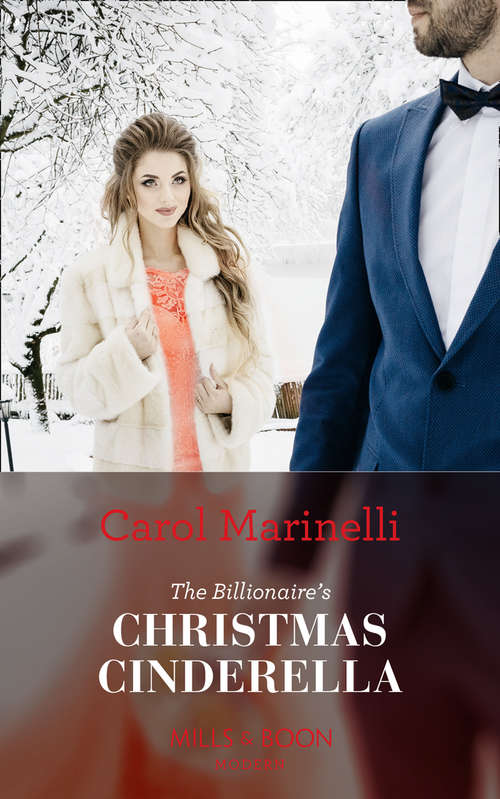 Book cover of The Billionaire's Christmas Cinderella: The Italian's Inherited Mistress / The Billionaire's Christmas Cinderella / An Innocent, A Seduction, A Secret / Claiming His Christmas Wife (ePub edition) (Mills And Boon Modern Ser.)