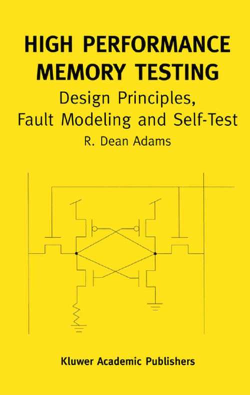 Book cover of High Performance Memory Testing: Design Principles, Fault Modeling and Self-Test (2003) (Frontiers in Electronic Testing: 22A)