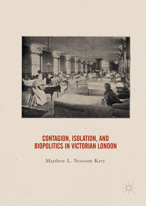 Book cover of Contagion, Isolation, and Biopolitics in Victorian London