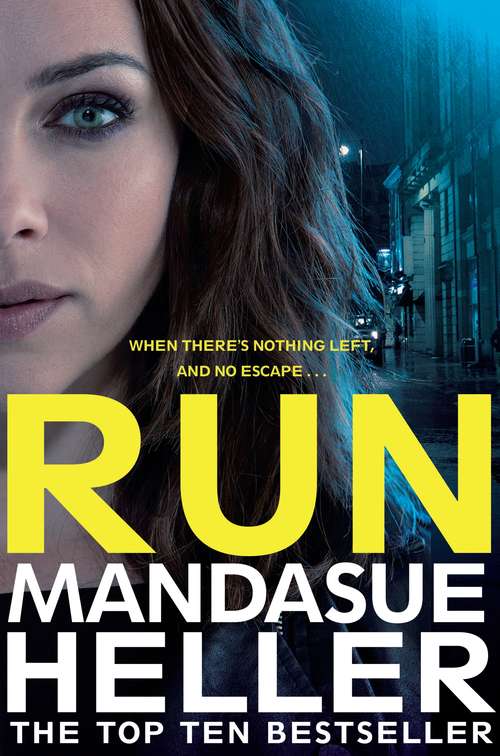 Book cover of Run: A Gritty and Gripping Crime Thriller. You'll be Hooked