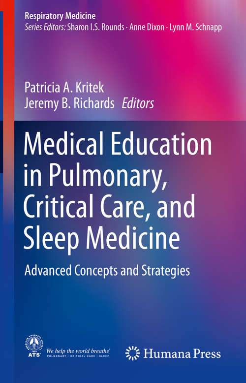 Book cover of Medical Education in Pulmonary, Critical Care, and Sleep Medicine: Advanced Concepts and Strategies (1st ed. 2019) (Respiratory Medicine)