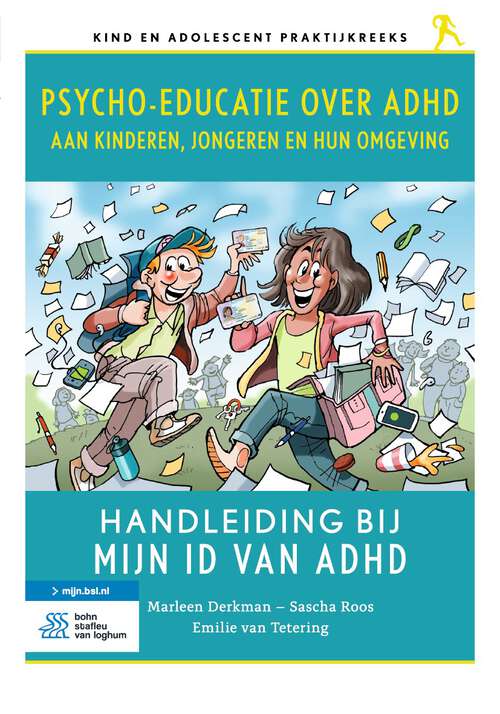 Book cover of Psycho-educatie over ADHD aan kinderen, jongeren en hun omgeving: Handleiding bij Mijn ID van ADHD (1st ed. 2024) (Kind en adolescent praktijkreeks)