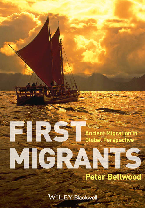 Book cover of First Migrants: Ancient Migration in Global Perspective